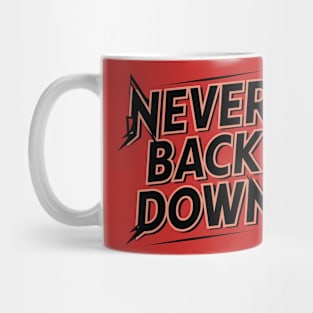 NEVER BACK DOWN TYPO T-Shirt Mug